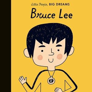 Bruce Lee - Little People Big Dreams Hardcover Kids Book